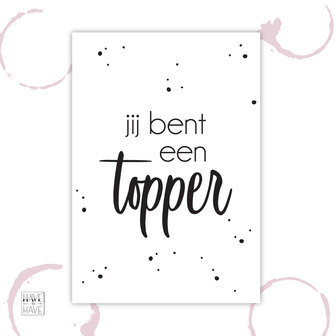jij bent een topper