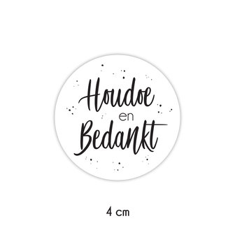 houdoe en bedankt