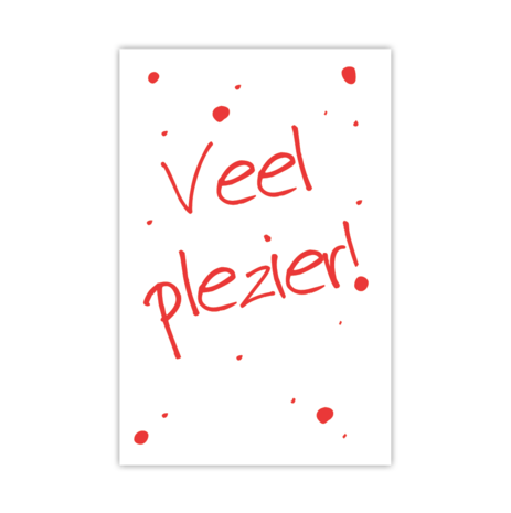 veel plezier