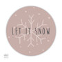 let it snow cirkel