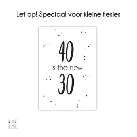Etiket - 40 is the new 30 mini