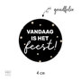 4 cm - 10x vandaag is het feest