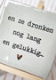 Tegel - lang en gelukkig